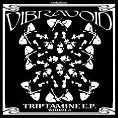 Vibravoid : Triptamine E.P. Volume 4 (LP, Album, Ltd, Pin)