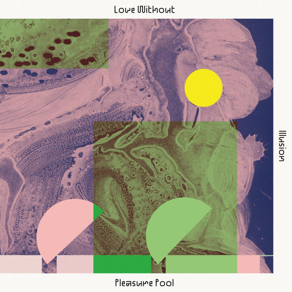 Pleasure Pool : Love Without Illusion (LP, Album)