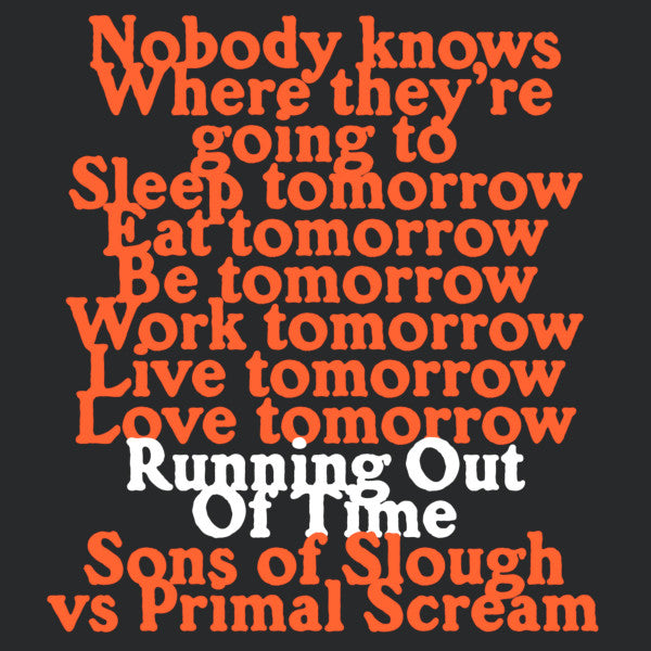 Sons Of Slough vs Primal Scream : Running Out Of Time (12")
