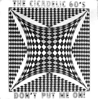 Various : The Cicadelic 60's Vol. 3 (Don't Put Me On!) (LP, Comp, Bla)