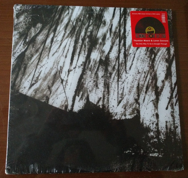 Thurston Moore & Loren Connors* : The Only Way To Go Is Straight Through (LP, RSD, Ltd)