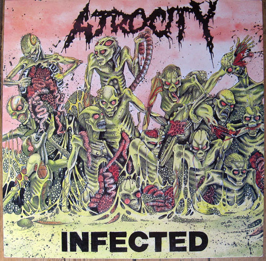 Atrocity (2) : Infected (LP, Album)