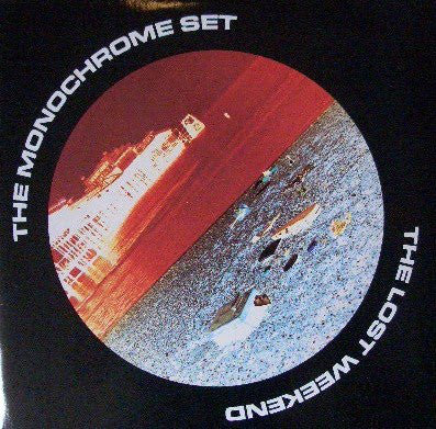 The Monochrome Set : The Lost Weekend (LP, Album)