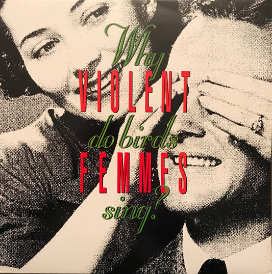 Violent Femmes : Why Do Birds Sing? (LP, Album)