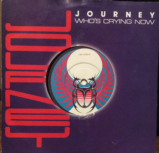 Journey : Who's Crying Now (7", Single)