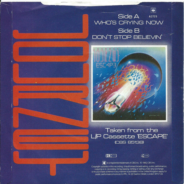 Journey : Who's Crying Now (7", Single)