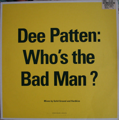 Dee Patten : Who's The Bad Man (12")