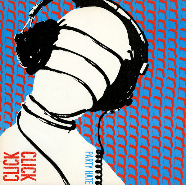 Click Click : Party Hate (LP, MiniAlbum)
