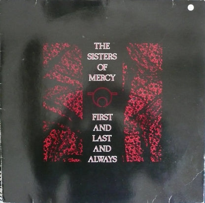 The Sisters Of Mercy : First And Last And Always (LP, Album, RE)