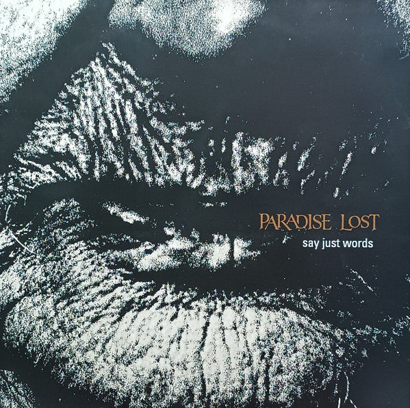 Paradise Lost : Say Just Words (12")