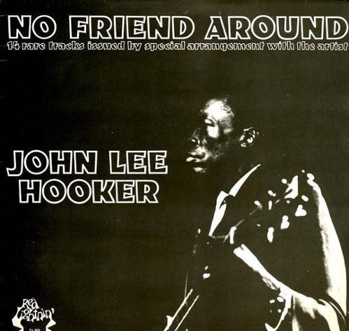 John Lee Hooker : No Friend Around (LP, Comp, Mono, RE, bla)