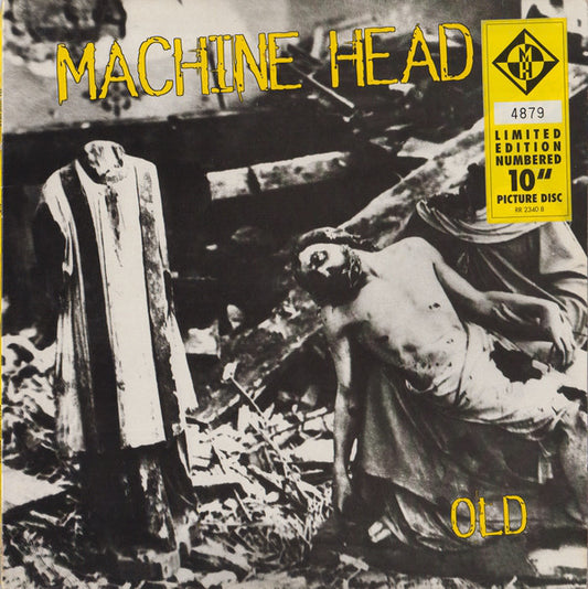 Machine Head (3) : Old (10", Single, Ltd, Num, Pic)