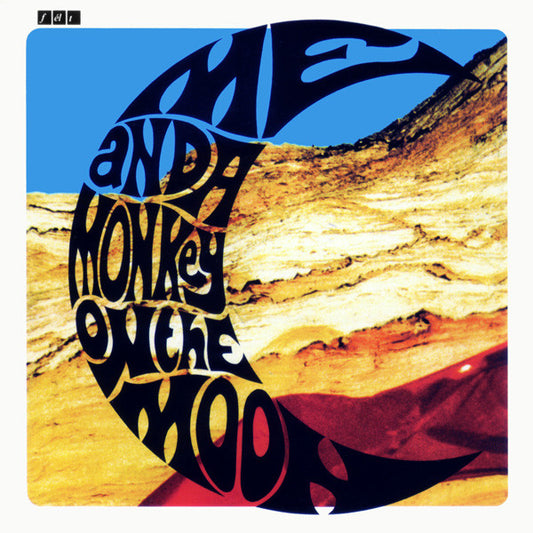 Felt : Me And A Monkey On The Moon (LP, Album)