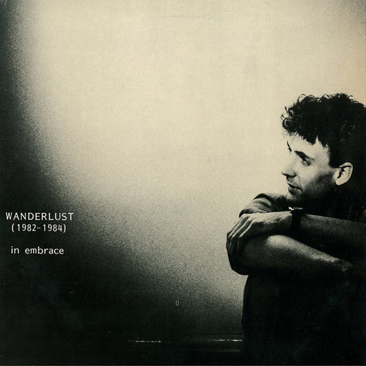 In Embrace : Wanderlust (1982 - 1984) (LP, Comp)