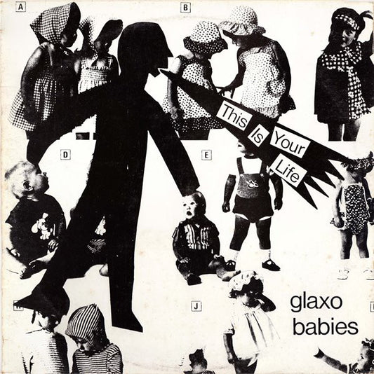Glaxo Babies : This Is Your Life (12")