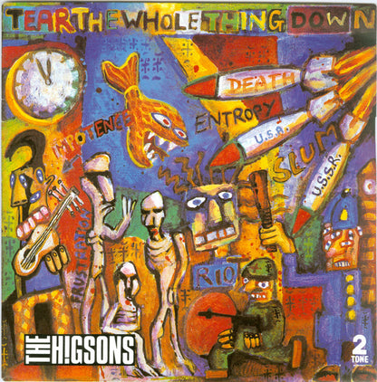 The Higsons : Tear The Whole Thing Down (7")