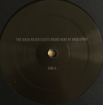 Arab Strap : The Week Never Starts Round Here (LP, Album, Ltd, RE, RM)