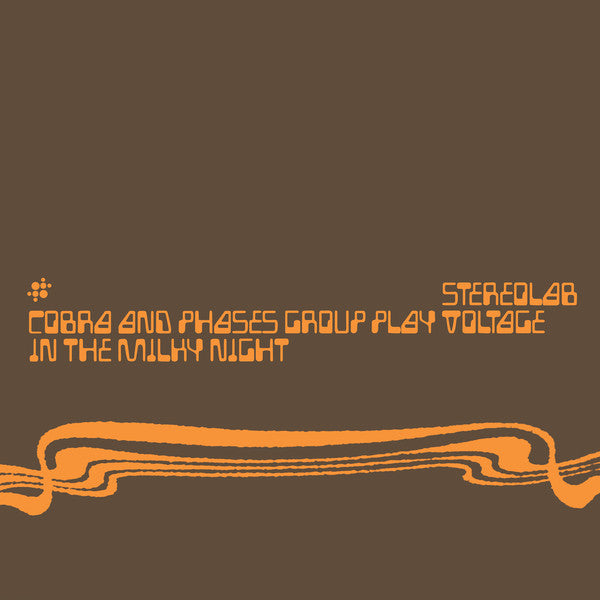 Stereolab : Cobra And Phases Group Play Voltage In The Milky Night (3xLP, Album, RE, RM + LP + Ltd)