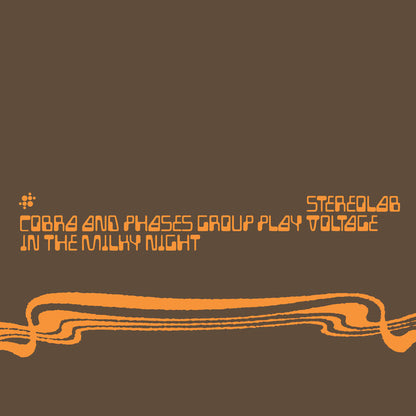 Stereolab : Cobra And Phases Group Play Voltage In The Milky Night (3xLP, Album, RE, RM + LP + Ltd)