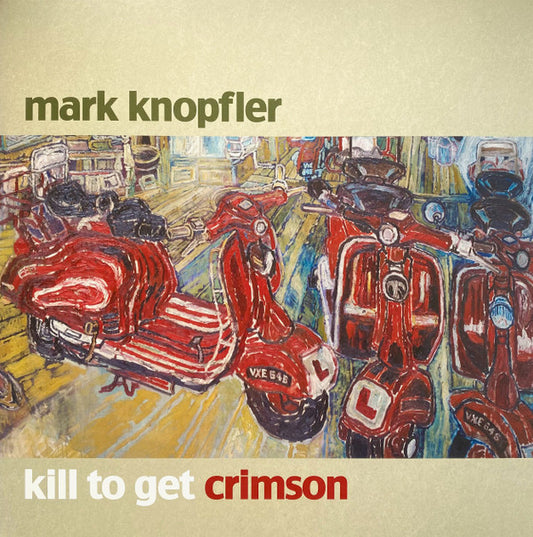 Mark Knopfler : Kill To Get Crimson (2xLP, Album, Gat)