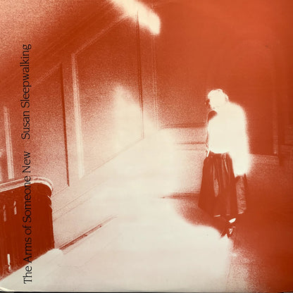 The Arms Of Someone New : Susan Sleepwalking (LP, Album)