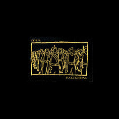 Kepler : Fuck Fight Fail (LP, Album)