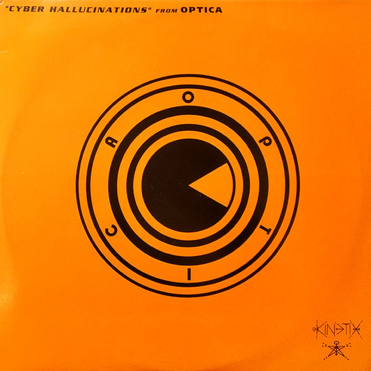 Optica : Cyber Hallucinations (2x12")