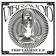 Vibravoid : Triptamine E.P. Volume 3 (LP, Album, Ltd, Ora)