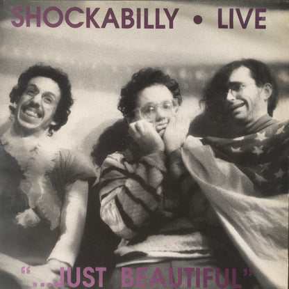 Shockabilly : Live "...Just Beautiful" (LP)