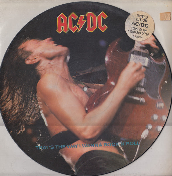 AC/DC : That's The Way I Wanna Rock N Roll (12", Single, Ltd, Pic)