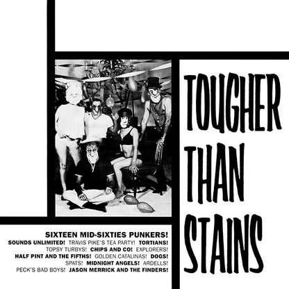Various : Tougher Than Stains (Sixteen Mid-Sixties Punkers!) (LP, Comp)