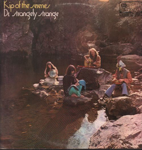 Dr. Strangely Strange : Kip Of The Serenes (LP, Album)