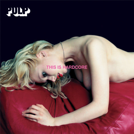Pulp : This Is Hardcore (2xLP, Album, RE, Gat)