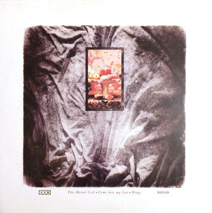 This Mortal Coil : Come Here My Love / Drugs (10", Ltd)