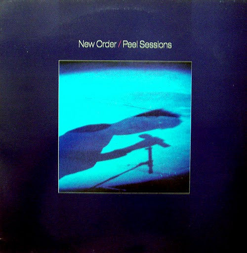 New Order : Peel Sessions (LP, Comp)