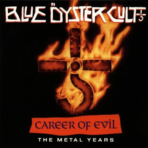 Blue Öyster Cult : Career Of Evil (The Metal Years) (LP, Comp)