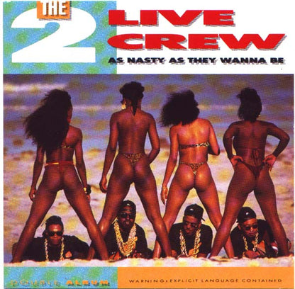 The 2 Live Crew : As Nasty As They Wanna Be (2xLP, Album)