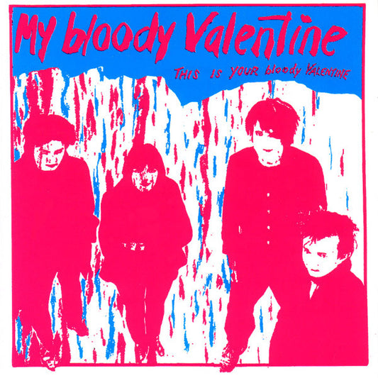 My Bloody Valentine : This Is Your Bloody Valentine (12", MiniAlbum, RE)