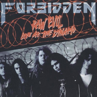 Forbidden (3) : Raw Evil - Live At The Dynamo (12", EP)