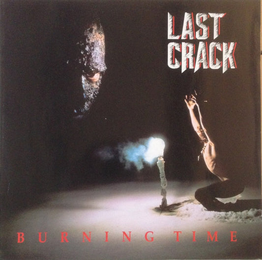Last Crack : Burning Time (LP, Album)