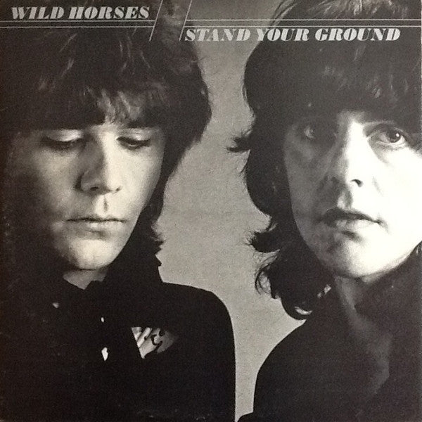 Wild Horses : Stand Your Ground (LP, Album)