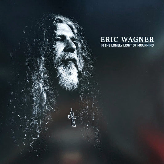 Eric Wagner : In The Lonely Light Of Mourning (LP, Album)