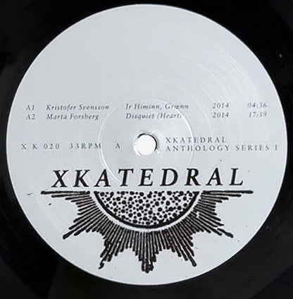 Various : XKatedral Anthology Series I (An Anthology Of Slowly Evolving Timbral Music) (2xLP, Comp)