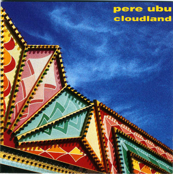 Pere Ubu : Cloudland (LP, Album)