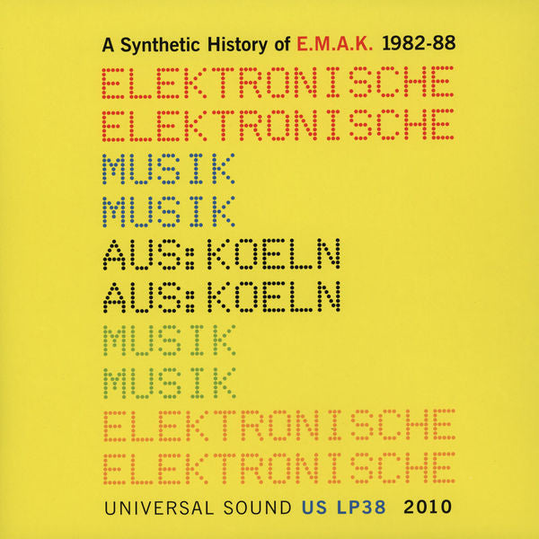 E.M.A.K.* : A Synthetic History Of E.M.A.K. 1982-88 (2xLP, Comp)