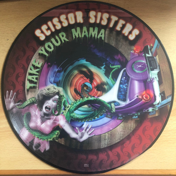 Scissor Sisters : Take Your Mama (12", Ltd, Pic)