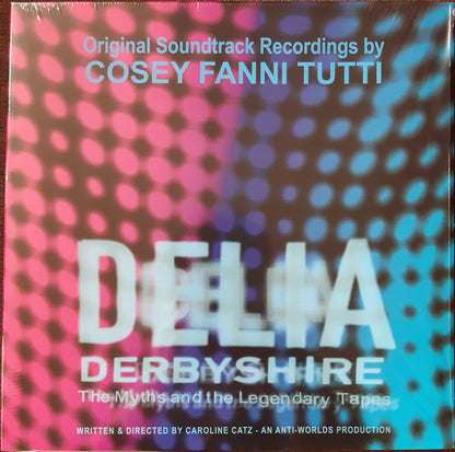 Cosey Fanni Tutti : Delia Derbyshire: The Myths And The Legendary Tapes - Original Soundtrack Recordings (LP, Album, Cle)