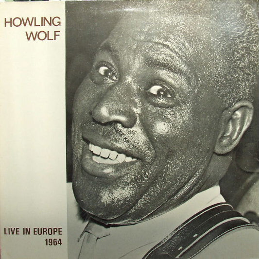 Howling Wolf* : Live In Europe 1964 (LP, Album, Mono)