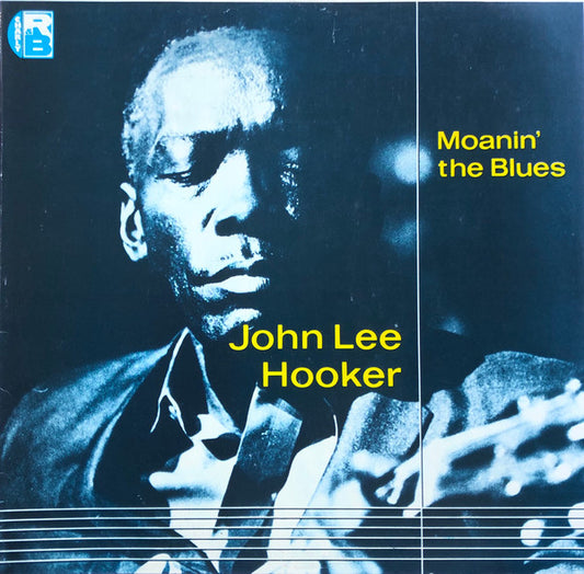 John Lee Hooker : Moanin' The Blues (LP, Comp, RE)