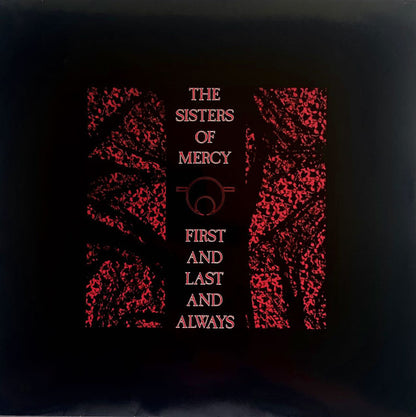 The Sisters Of Mercy : First And Last And Always (LP, Album, Bar)